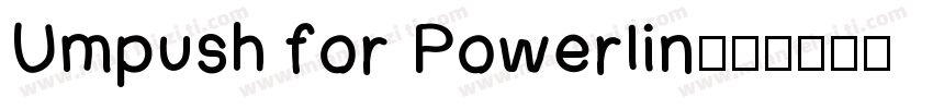 Umpush for Powerlin字体转换